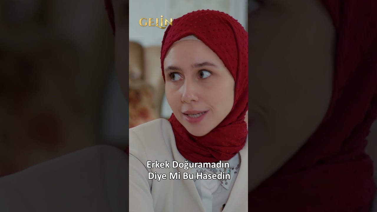 Erkek Doğuramadın Diye Mi Bu Hasedin | @GelinDizisi #gelin #kanal7dizileri