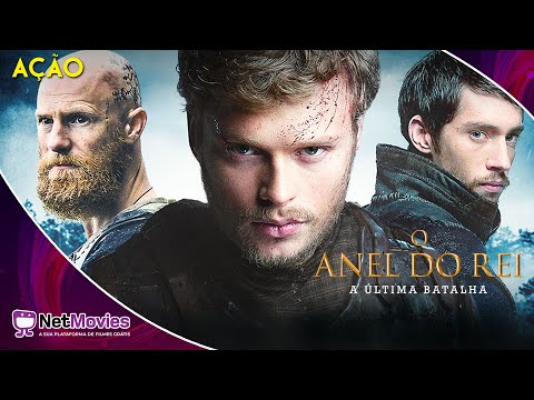 O Anel do Rei: A Última Batalha (2018) - Filme Completo Dublado GRÁTIS - Filme de Ação | NetMovies