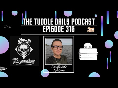 The Tuddle Daily Podcast Ep. 316