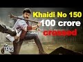 'Khaidi No 150' crosses Rs 100 crore mark in opening weekend
