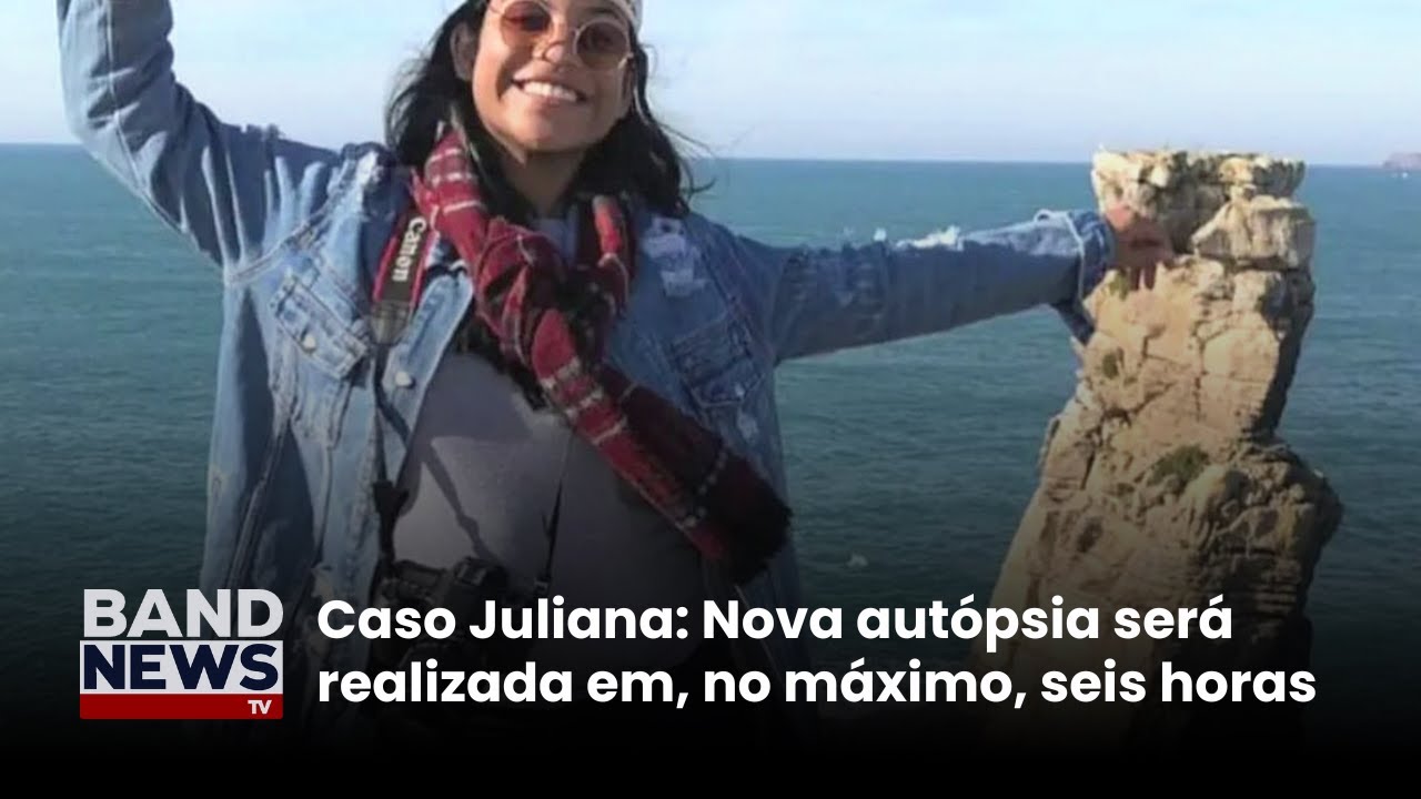 Caso Juliana Nova autópsia será realizada em no máximo seis horas | BandNews TV