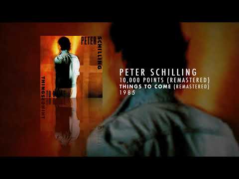 Peter Schilling - 10,000 Points (Remastered)