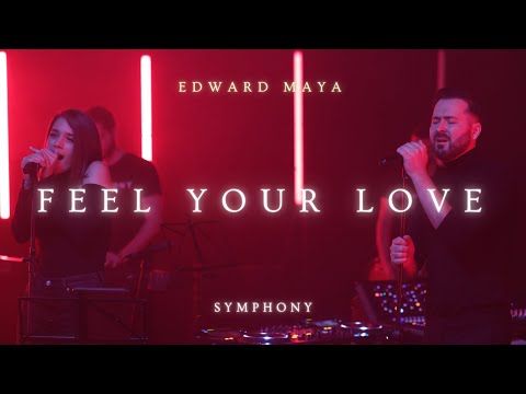 Edward Maya "SYMPHONY" - FEEL YOUR LOVE  (GrandArenaShow)