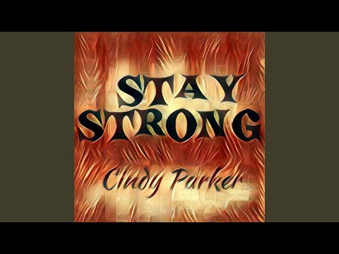 Cindy Parker - Stay Strong 