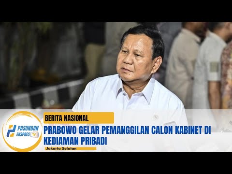 Prabowo Gelar Pemanggilan Calon Kabinet di Kediaman Pribadi