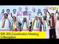 BJP-JDS Coordination Meeting In Bluru | Battle For Karnataka Heats Up