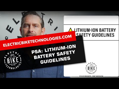 Electric Bike Technologies  |  Lithium-ion Battery Safety Guidelines