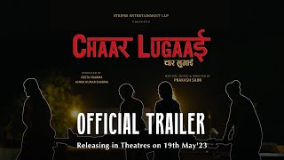 CHAAR LUGAAI (2023) Hindi Movie Trailer