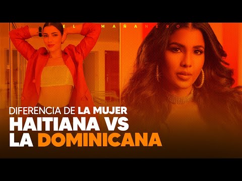 "Ni idea" y la diferencia de la Mujer Haitiana y la Dominicana - Dymitri Joseph