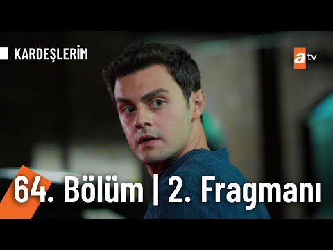 Kardeşlerim 64. Bölüm 2. Fragmanı |''Sen benim kardeşime bunu nasıl yaparsın!'' @KARDEŞLERİM