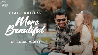 More Beautiful ~ Arjan Dhillon | Punjabi Song