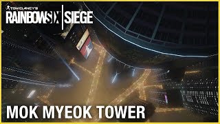 Rainbow Six Siege - Mok Myeok Tower Trailer