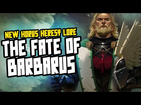 The Fate of Barbarus is happening! NEW 30K Lore