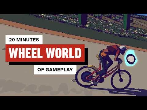Wheel World: The First 20 Minutes of Gameplay