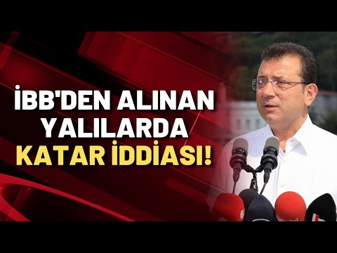 Yeni bir Katar skandalı mı? İBB'den alınan yalılar için 99 odalı otel projesi!