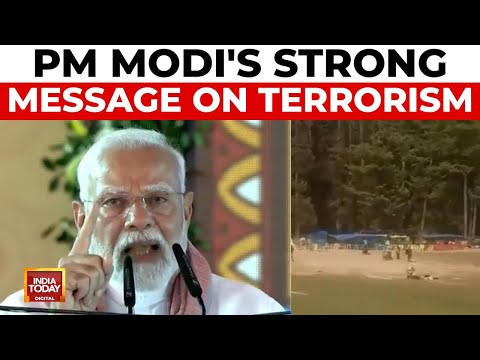 PM Modi: India To Take Firm Action Against Terrorists, Fight Cross-Border Terrorism | India Today