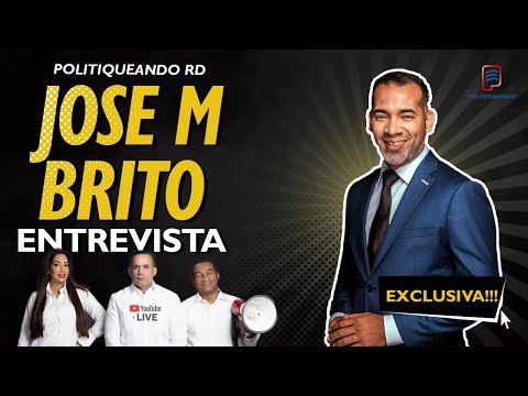 ENTREVISTA A JOSE M. BRITO EN POLITIQUEANDO RD - 27/01/2023