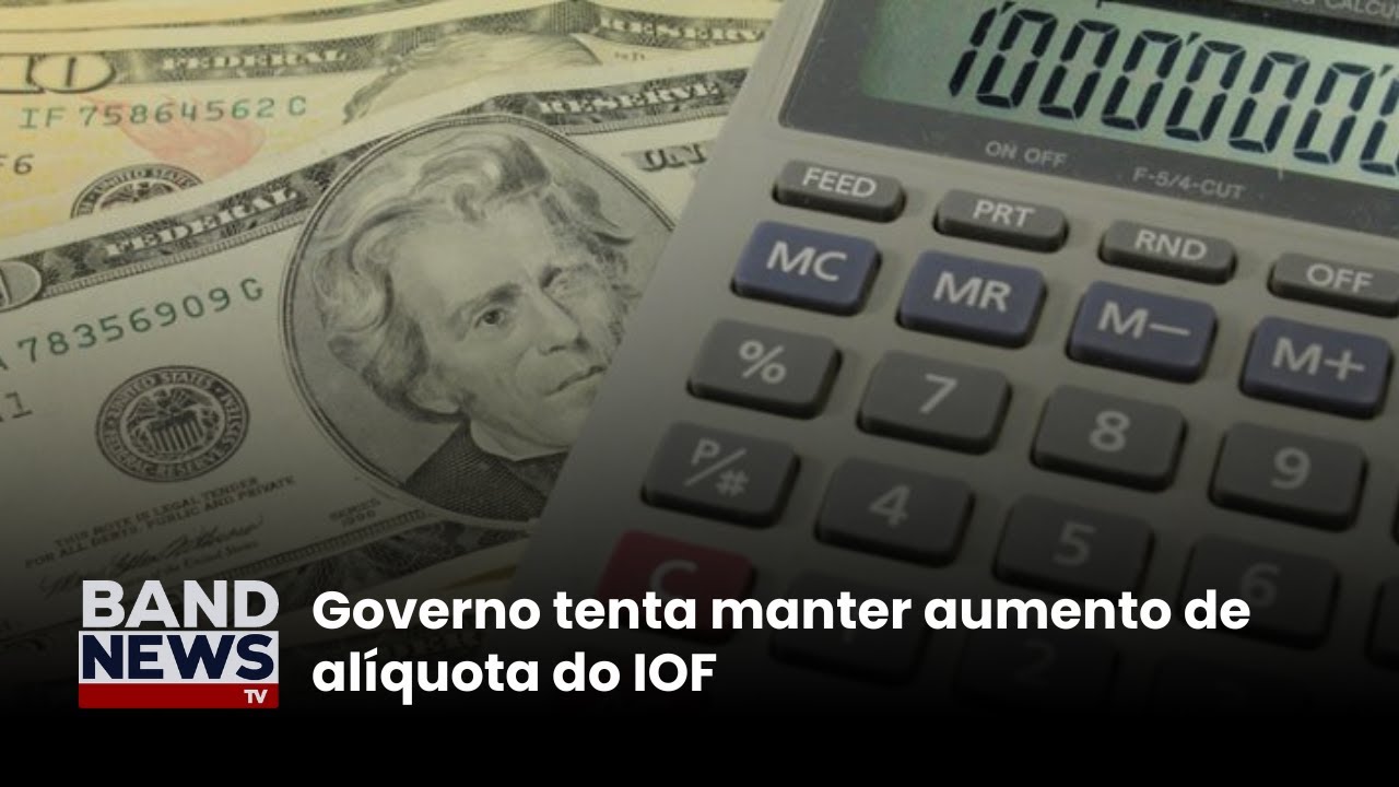 Governo tenta manter aumento de alíquota do IOF | BandNews TV