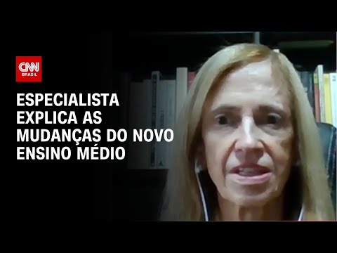 Especialista explica as mudanças do novo Ensino Médio | AGORA CNN