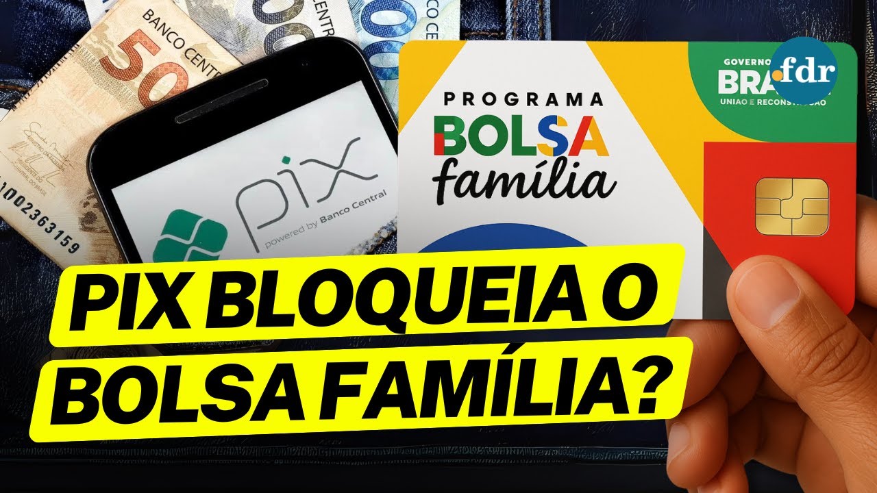 Quem tem BOLSA FAMÍLIA pode receber PIX