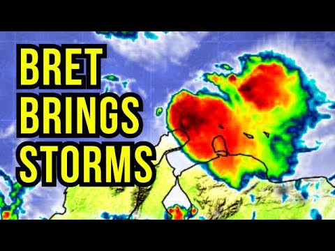 Bret Brings Thunderstorms to the Caribbean…