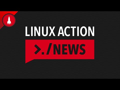 Linux Action News 224