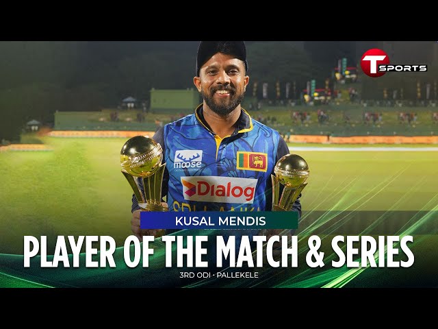 Kusal Mendis delivers again - Player of the Match and Series! 🥇| BAN vs SL | T Sports