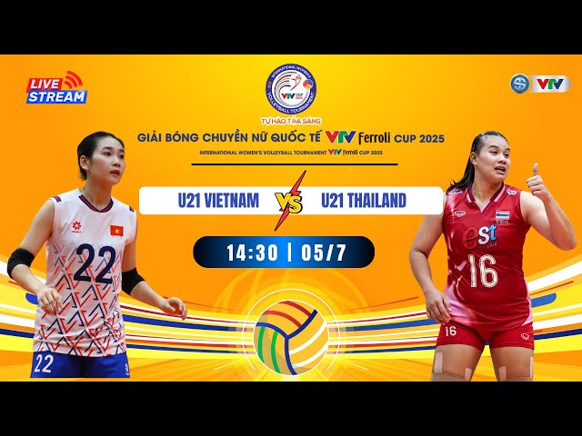 🟠 LIVE U21 Vietnam vs U21 Thailand | TRỰC TIẾP U21 VIỆT NAM 🆚 U21 THÁI LAN, VTV Ferroli Cup 2025