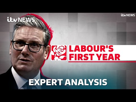 Analysis: ITV News experts on how Labour has done on its first year in government