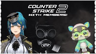 【COUNTER-STRIKE 2】BOTchi member gaming!!【#VSPOEN #RemiaAotsuki】