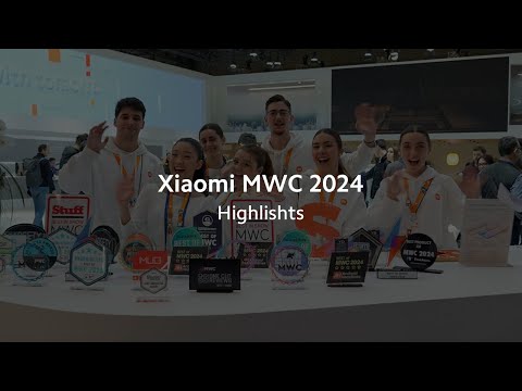 Highlights | Xiaomi MWC 2024