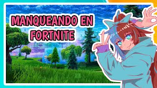 Manqueando de forma lamentable en FORTNITE【Aitzu Arashi】