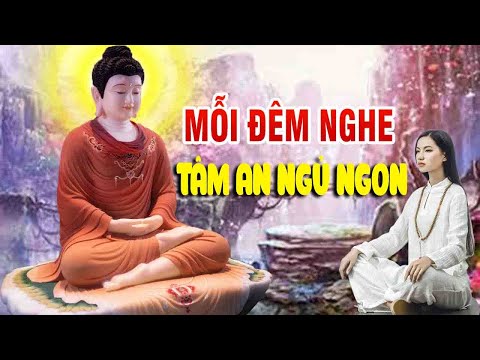 Mỗi Đêm Nghe Phật Dạy"Tâm An Ngủ Ngon"Tâm Giác Ngộ