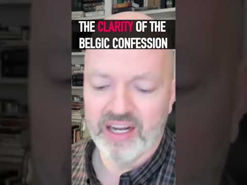 THE CLARITY OF THE BELGIC CONFESSION - Pastor Patrick Hines Podcast #shorts #christianshorts #Jesus