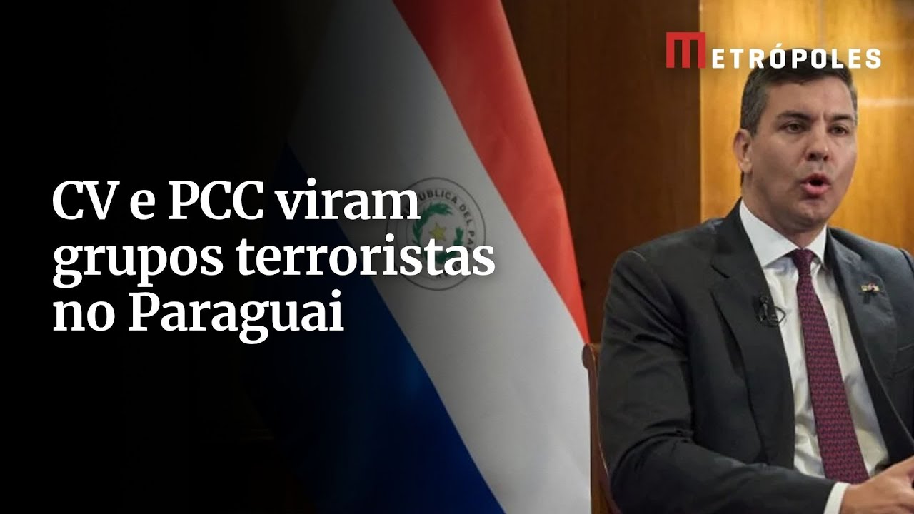 Paraguai declara CV e PCC como organizações terroristas  TV Online Paraguai declara CV e PCC como organizações terroristas