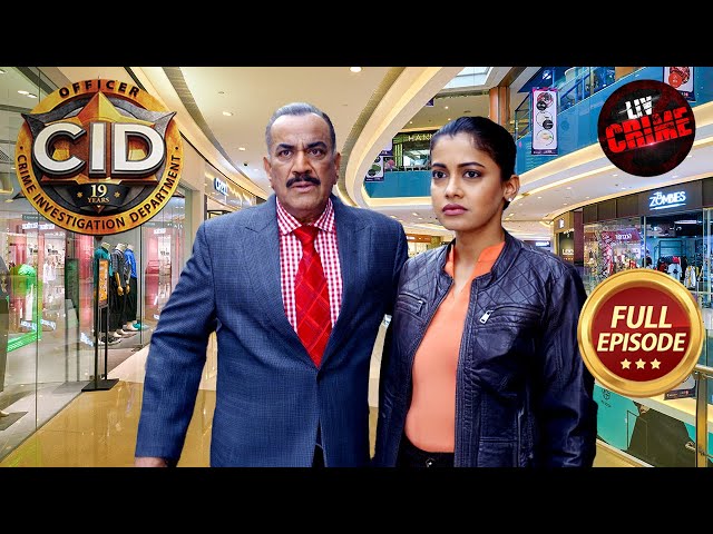 Team CID कैसे करेगी Mall के खतरनाक राज़ का खुलासा? | CID | सी.आई.डी.| Latest Episode | 15 Jul 2025
