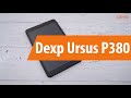 Распаковка Dexp Ursus P380 / Unboxing Dexp Ursus P380