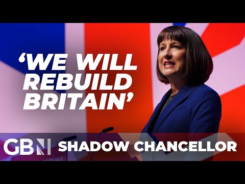 'We will rebuild Britain' | Shadow Chancellor, Rachel Reeves full speech