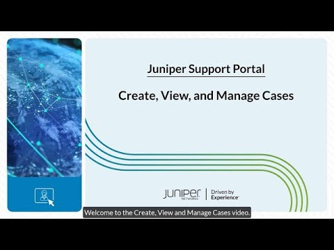 Juniper Support Portal: Manage Cases