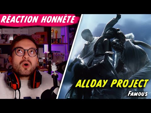 Vidéo " Famous " de ALLDAY PROJECT / Réaction Honnête