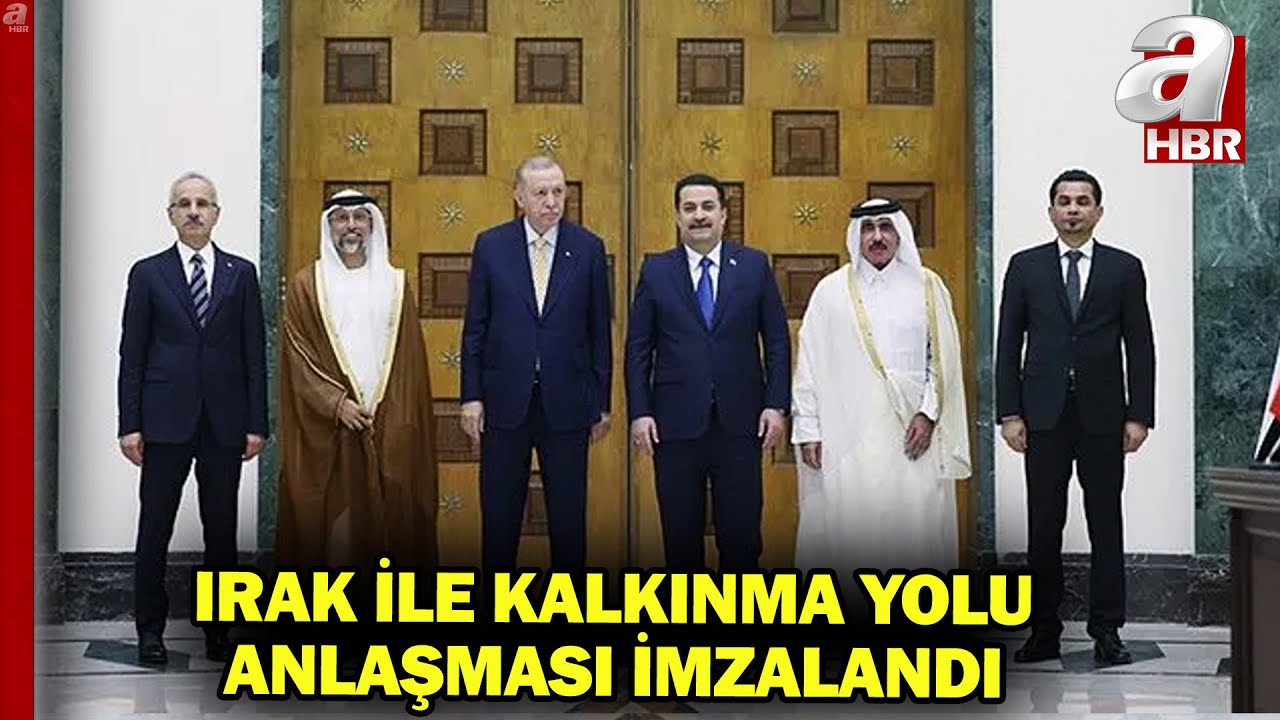 Başkan Erdoğan Irak'ta! Türkiye ile Irak arasında "Kalkınma Yolu Anlaşması" imzalandı | A Haber
