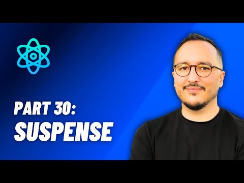 Suspense — React: From Zero to hero — Part 30 (2024)