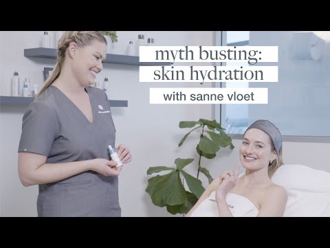 Myth Busting with Sanne Vloet - Skincare Hydration