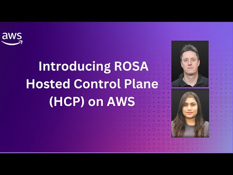 Introducing ROSA Hosted Control Plane (HCP) on AWS | Amazon Web Services