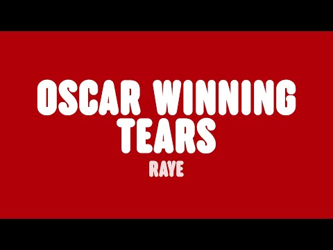 RAYE - Oscar Winning Tears. (Lyrics)