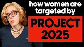 Project 2025: The Plan To DESTROY Women’s Rights