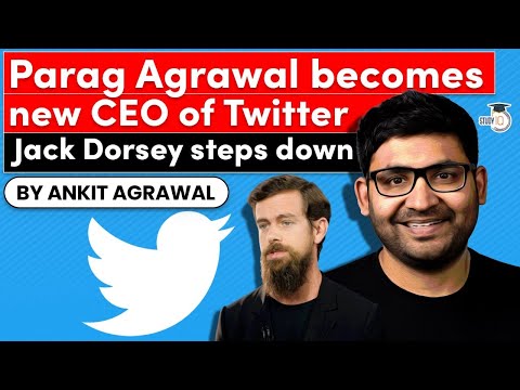 Parag Agrawal becomes new CEO of Twitter as Jack Dorsey steps down - Facts about Parag Agrawal, UPSC