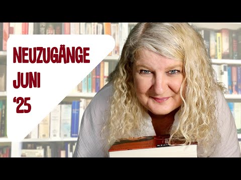 Neuzugänge Juni 2025
