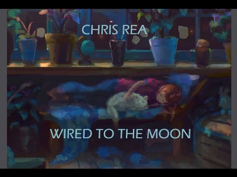 CHRIS REA - WIRED TO THE MOON