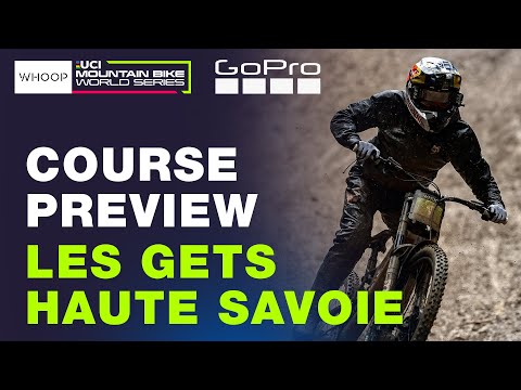 Jackson Goldstone’s LES GETS 🇫🇷 GoPro COURSE PREVIEW | UCI Downhill World Cup